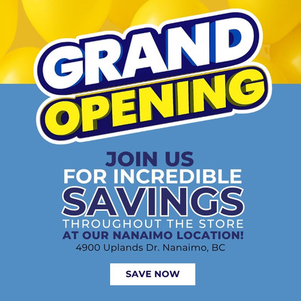 Grand Opening promotional graphic for the Nanaimo location advertising store-wide savings with a "Save Now" button.